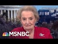 Madeleine Albright: I'm Warning The American Public | Morning Joe | MSNBC