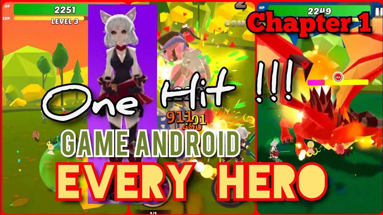 ONE HIT !!!! Game Android EVERY HERO with character Female Shadow Speaker (Chapter 1)