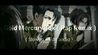 Gold Mercury Tok ( Rap Remix ) |Love nwantiti |Tik tok | ( slowed + edit audio ) | Resimi