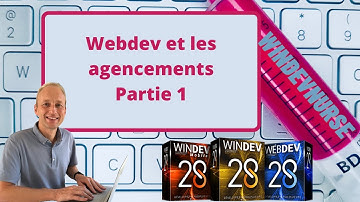 183.TUTO WINDEV/WEBDEV Les agencements, partie1.