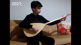 2014 - 2021/Bağlama Geli̇şi̇mi̇m:)