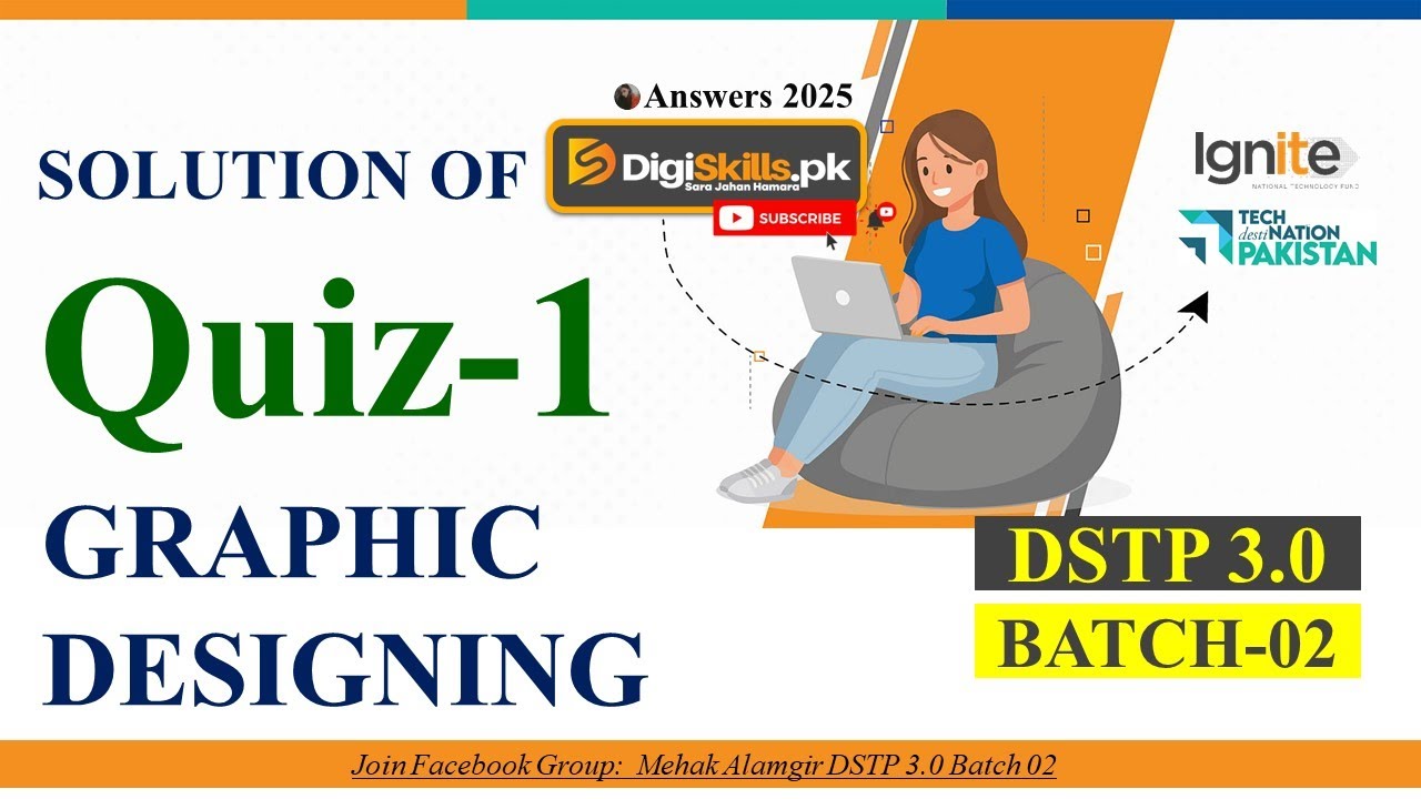 graphic designing quiz 1 dstp 3.0 batch 02 2025  | dstp 3.0 batch 02