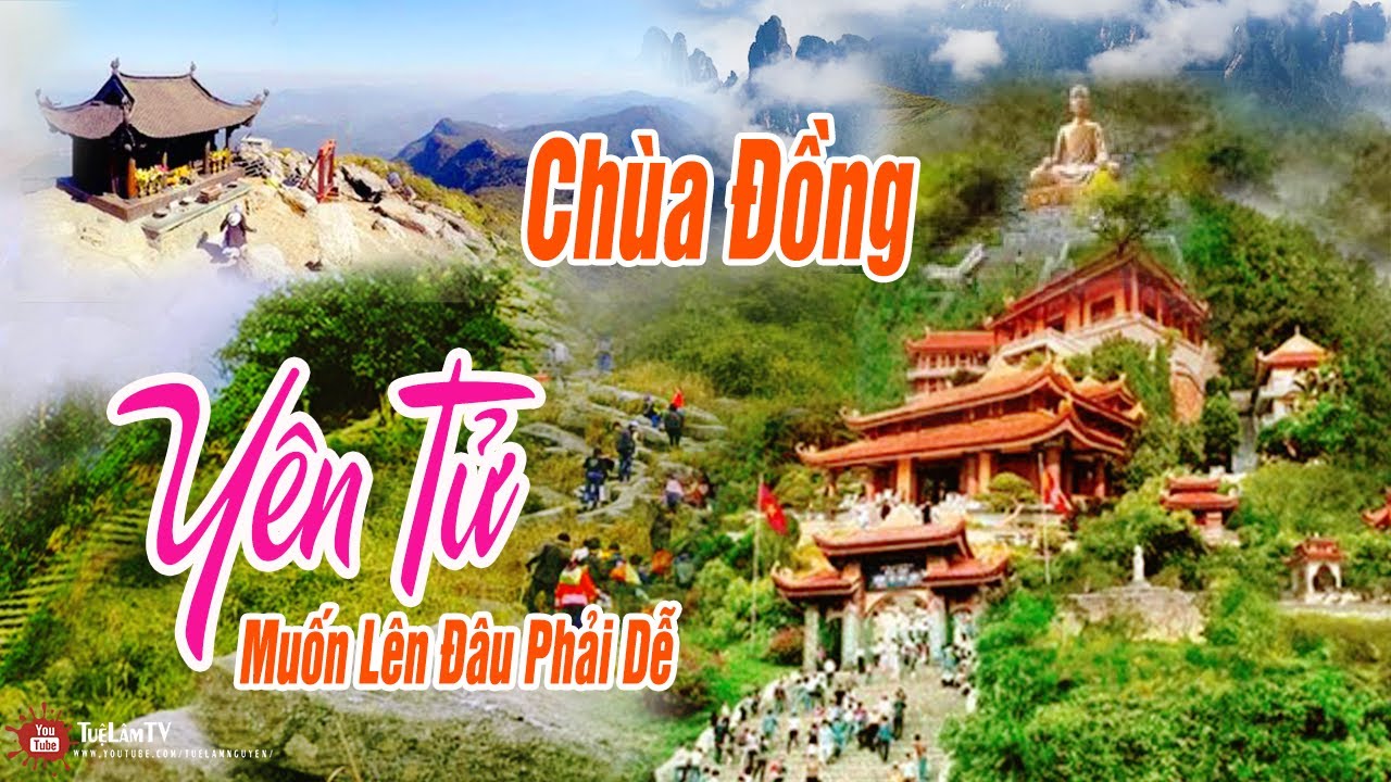 tour đi yên tử 1 ngày 2022 Update Du Lịch YÊN TỬ - QUẢNG NINH ● Khám Phá CHÙA ĐỒNG Linh Thiêng Ngày Mưa Gió -Tuệ Lâm TV