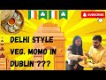 BEST DELHI STYLE MOMO IN DUBLIN? Exploring Delhi-Style Momos at Dublin's Hidden Gem | Vlog &amp; Review