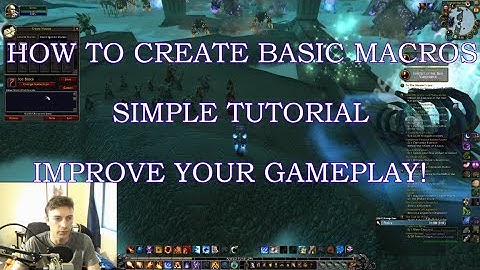 Preparing for WoW Shadowlands: How to make Basic Macros