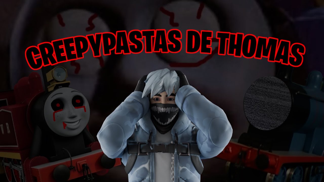 LAS CREEPYPASTAS DE THOMAS ME PUDRIERON EL CEREBRO - Especial de Halloween