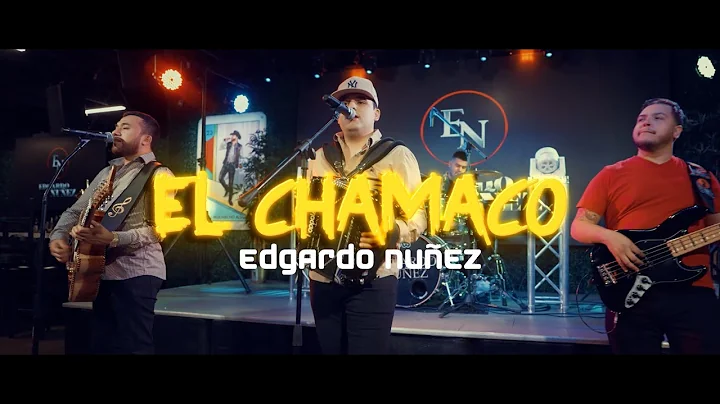 Edgardo Nuez - El Chamaco [Video Musical]