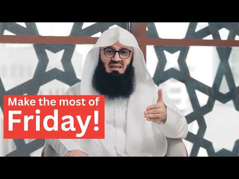 Make the Most of Friday! - Mufti Menk | Eman Channel