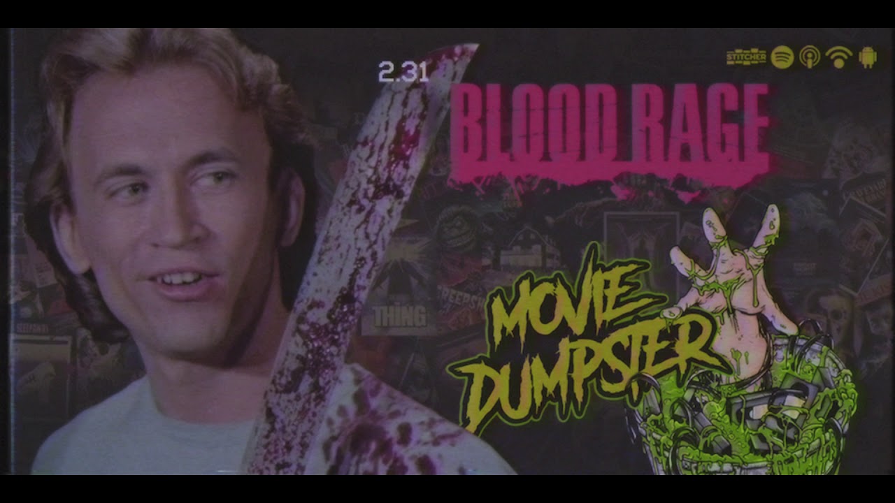 Blood Rage | Movie Dumpster S2 E31 - YouTube