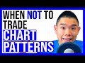 When NOT To Trade Chart Patterns (95% Of Traders Get This Wrong)