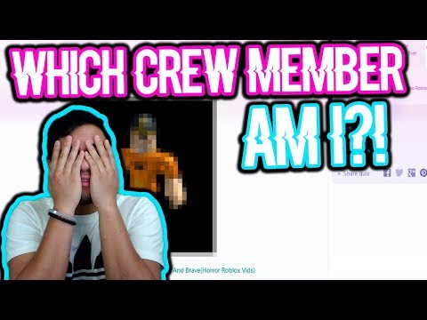 Which Crew Member Am I Take The Quiz Youtube - roblox crew quiz