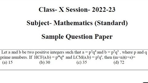Let a and b be two positive integers such that a = p3 q4 and b = p2 q3, are prime