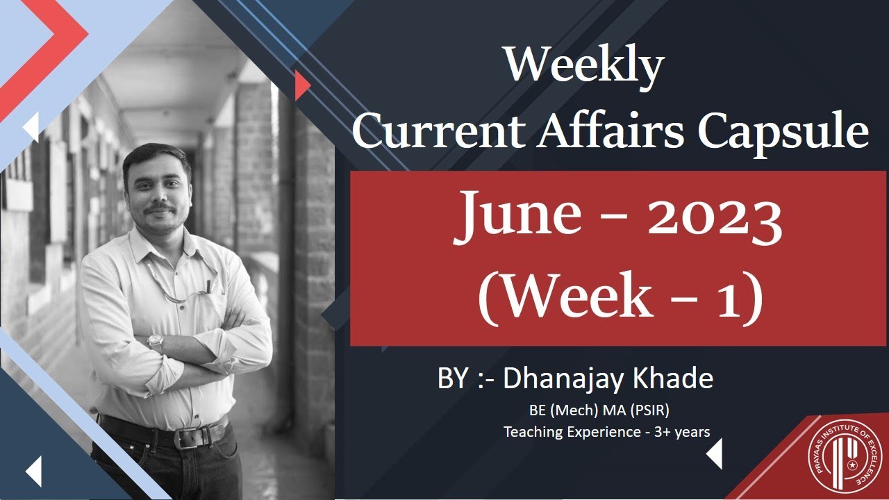 Weekly Current Affairs Capsule (June - 2023 Week-1)
