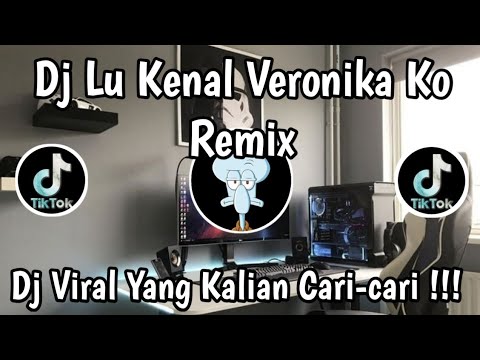 DJ LU KENAL VERONIKA KO REMIX 🎶 || DJ VIRAL TERBARU 2026 YANG KALIAN CARI ‼️