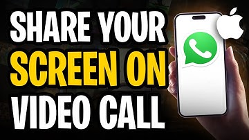 How to Share Your Screen on a WhatsApp Video Call Using an iPhone in 2025