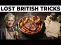 25 LOST British Cooking Tricks Grandma Never Wrote Down (Why Her Food Always Tasted Better)