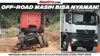 Nyobain Truk Canggih Mercedes-Benz Arocs 2545 A 4x4 & Actross 2636 LS DNA 6x2 | First Drive