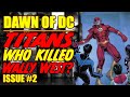TITANS || The Death of Wally West || (issue 2, 2023)