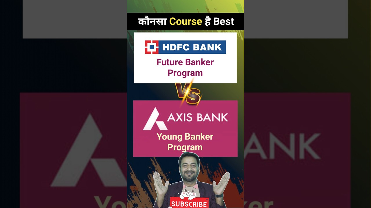 😳HDFC Bank Future Banker Program Vs Axis Bank Young Banker Program | Which is Better 