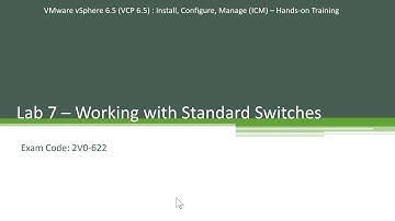 7. Configuring and Managing Virtual Switches -Step by Step - Hands-on Series - VCP 6.5 -Exam 2V0-622