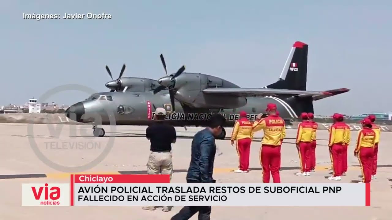 Avión policial traslada restos de suboficial fallecido en acto de servicio