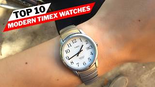 Top 10 Modern Timex Watches For Men To Buy In 2026