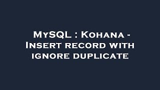 Celebrity MySQL : Kohana - Insert record with ignore duplicate Net Worth