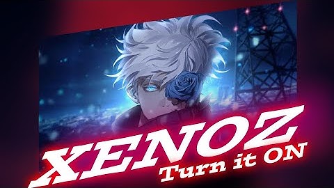 XENOZ Turn it On -Quick Edit [AMV/ Edit]! In Node Video Editor..part2