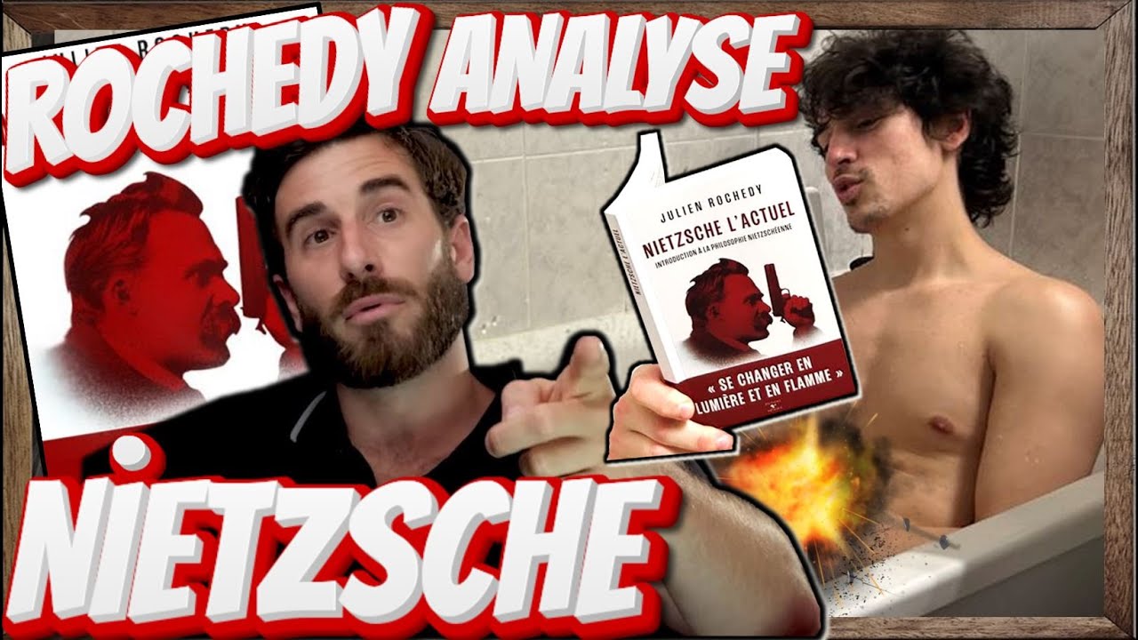 NIETZSCHE L'ACTUEL DE JULIEN ROCHEDY - COMMENTAIRES ET CRITIQUES @Julien.Rochedy