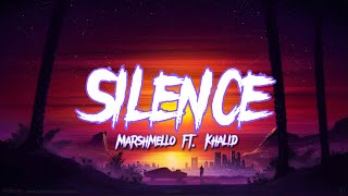 Marshmello - Silence (lyrics) ft. Khalid