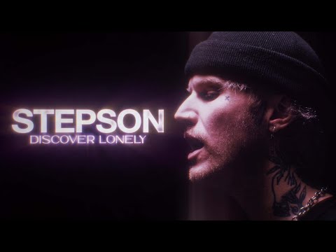 Stepson - Discover Lonely (OFFICIAL MUSIC VIDEO)