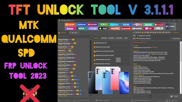 TFT Unlock Tool 3.1.1.1 | MTK Qualcomm Spd Unlock Tool 2023 | TFT Unlock Digital Tool V 3.1.1.1