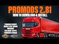 ETS2/ATS Promods 2.81 full package Released - How to Download &amp; install the right way |&amp; new Content