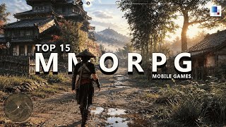 15 NEW Open-World RPG/MMORPGs That are MASSIVE (Android & iOS)