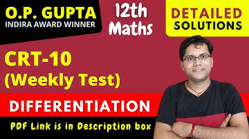 Differentiation class 12th | Derivatives of Log, Inverse, Implicit functions | CRT-10 By O.P. GUPTA