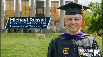 Michael Russell: Dispute Resolution LLM, University of Missouri