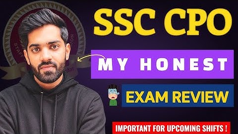 🧐SSC CPO 2025 Exam Review❤️‍🔥| My  Honest & Genuine Review ✅ || Difficulty Level & Important Topics🔥
