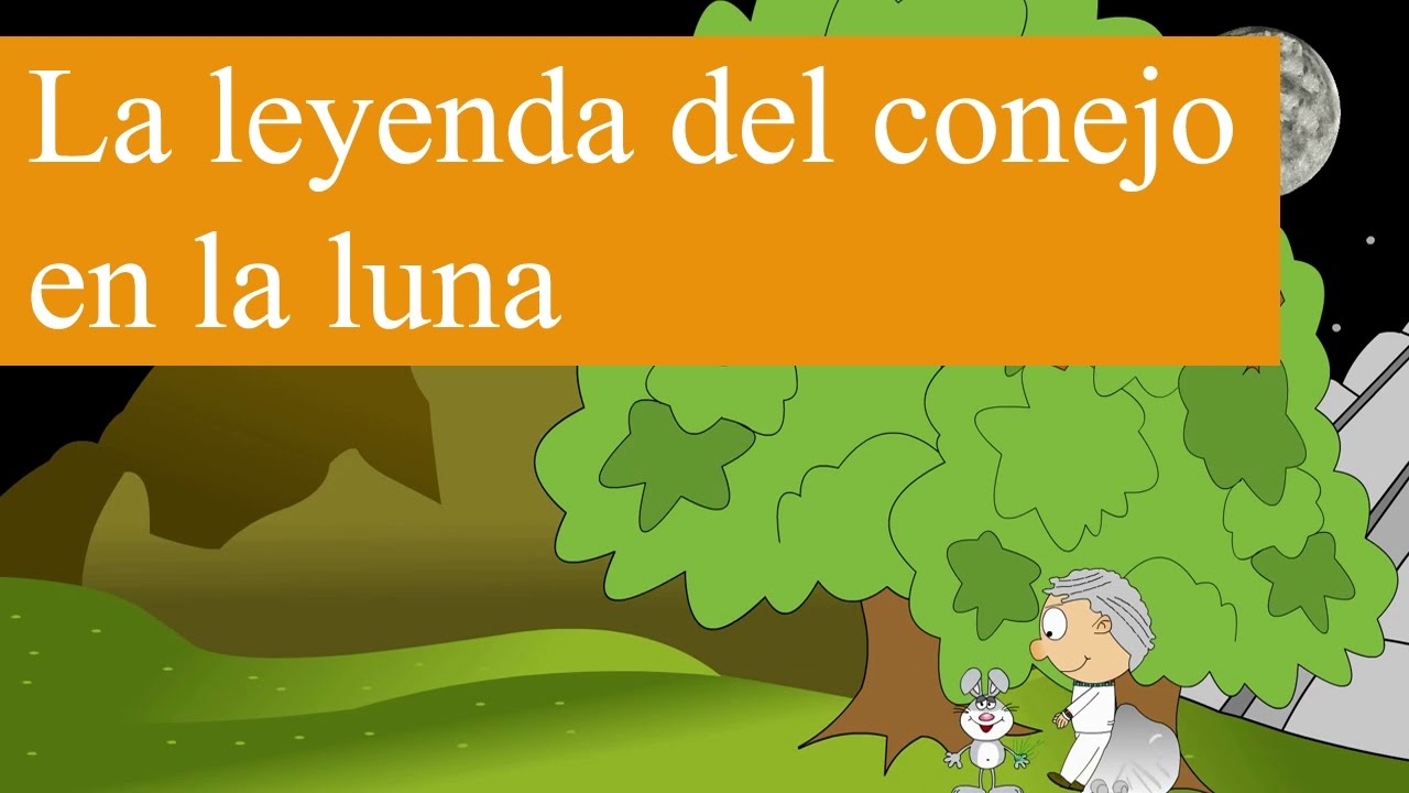 EL CONEJO EN LA LUNA.??, Cuento #6 - YouTube