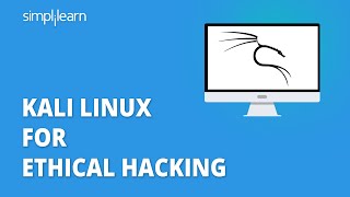 Kali Linux For Ethical Hacking | Kali Linux For Beginners 2021 | Ethical Hacking | Simplilearn