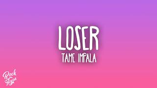 Tame Impala - Loser