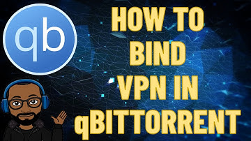 How To Bind VPN In qBittorrent