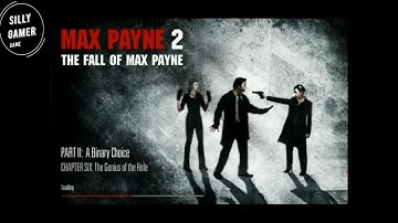 MAX PAYNE 2 # Part II: A BINARY CHOICE/Chapter SIX