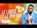 Comment définir le Logos et le Rhema ? - Teach! - Athoms Mbuma