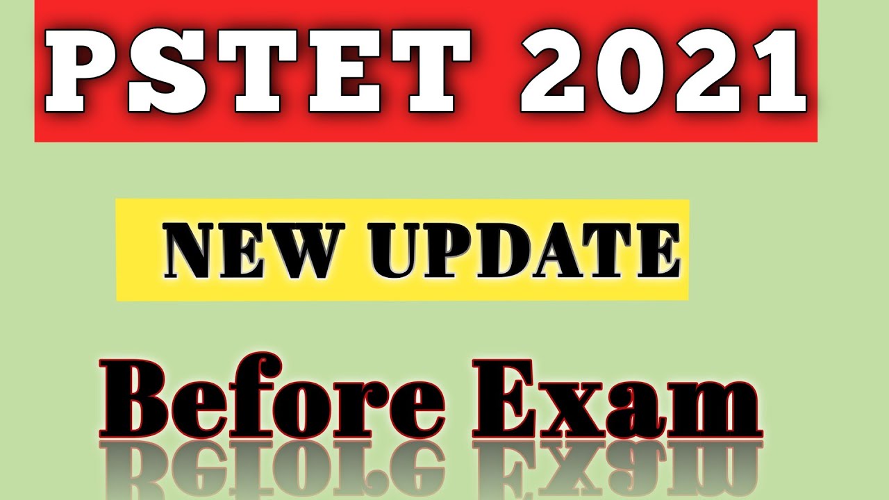 PSTET NEW UPDATE 2021 PSTET EXAM 2021 PSTET LETEST UPDATE