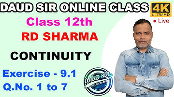 Continuity Exercise 9.1 Q.No. 1 to 7 Ch 9 12th RD Sharma
