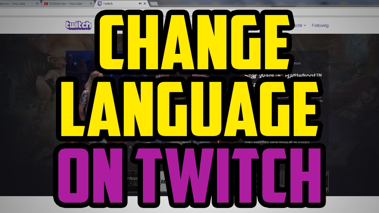 How To Change Language On Twitch 17 Quick Easy Twitch Change Language Tutorial Youtube