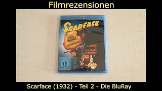 Filmrezension "SCARFACE" (1932) Teil 2 - Die BluRay