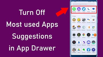 How to Turn Off Most Used Apps Suggestions in App Drawer?