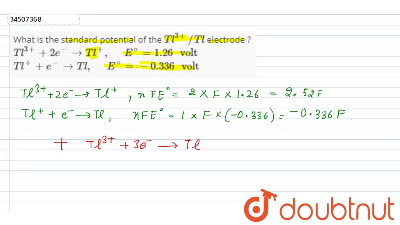 What Is The Standard Potential Of The Tl 3 Tl Electrode Tl 3 2e Rarr Tl Youtube