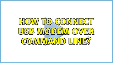 How to connect USB Modem over command line?